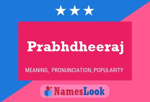 Prabhdheeraj பெயர் போஸ்டர்