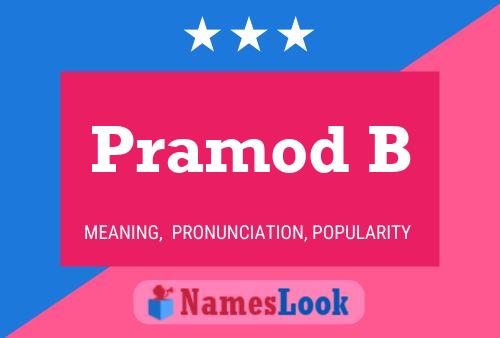 Pramod B பெயர் போஸ்டர்