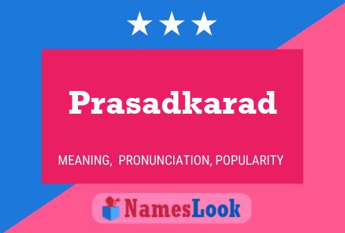 Prasadkarad பெயர் போஸ்டர்