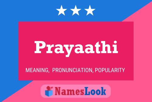 Prayaathi பெயர் போஸ்டர்