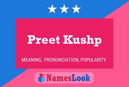 Preet Kushp பெயர் போஸ்டர்