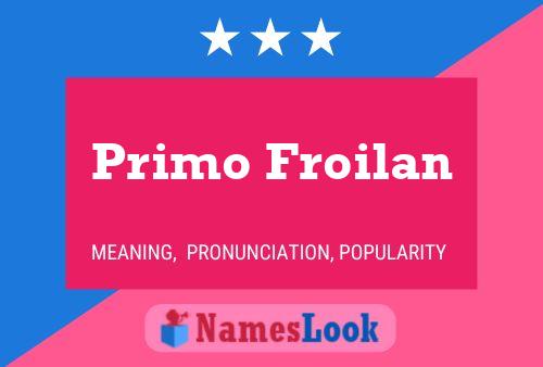 Primo Froilan பெயர் போஸ்டர்