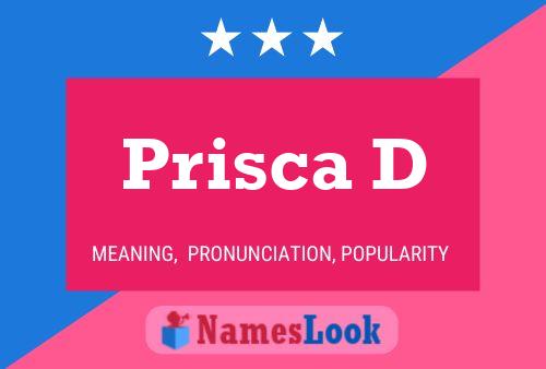 Prisca D பெயர் போஸ்டர்