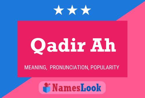 Qadir Ah பெயர் போஸ்டர்