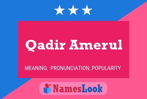 Qadir Amerul பெயர் போஸ்டர்