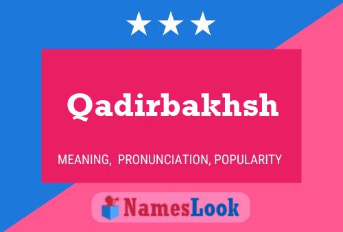 Qadirbakhsh பெயர் போஸ்டர்