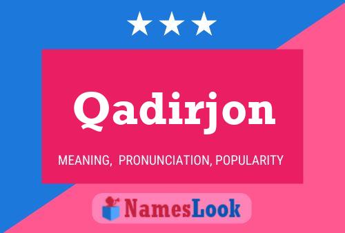 Qadirjon பெயர் போஸ்டர்