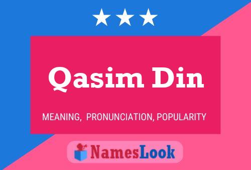 Qasim Din பெயர் போஸ்டர்