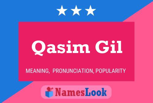 Qasim Gil பெயர் போஸ்டர்