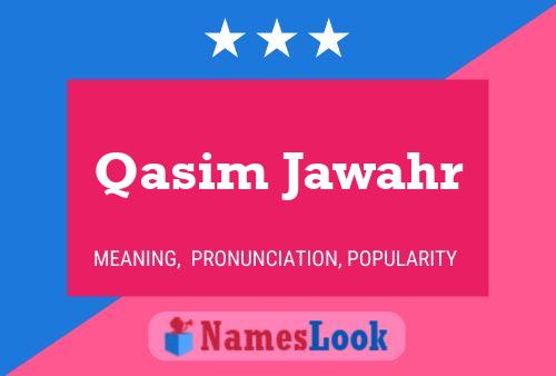 Qasim Jawahr பெயர் போஸ்டர்