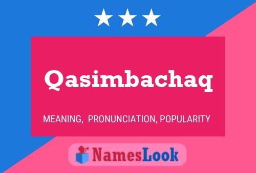 Qasimbachaq பெயர் போஸ்டர்