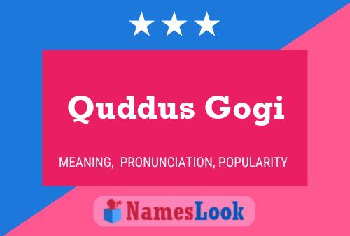 Quddus Gogi பெயர் போஸ்டர்