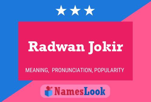 Radwan Jokir பெயர் போஸ்டர்