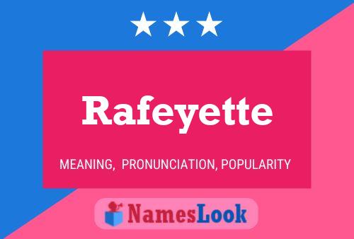 Rafeyette பெயர் போஸ்டர்