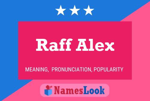 Raff Alex பெயர் போஸ்டர்