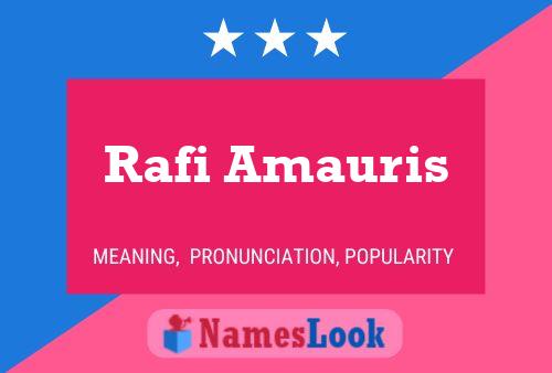 Rafi Amauris பெயர் போஸ்டர்