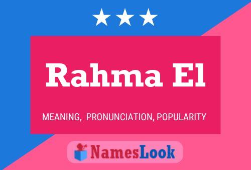 Rahma El பெயர் போஸ்டர்