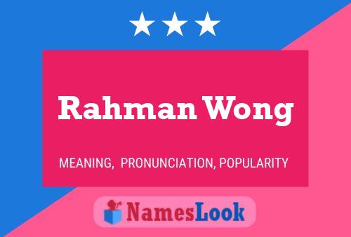 Rahman Wong பெயர் போஸ்டர்