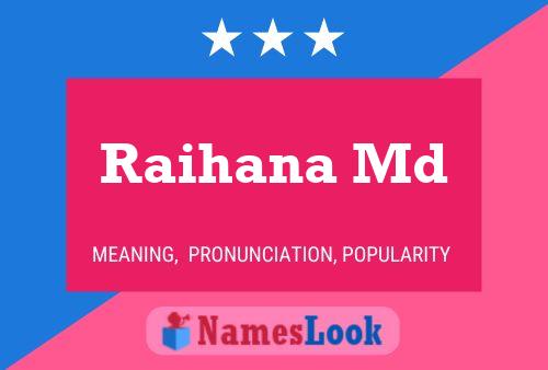 Raihana Md பெயர் போஸ்டர்