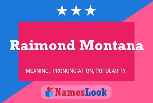 Raimond Montana பெயர் போஸ்டர்