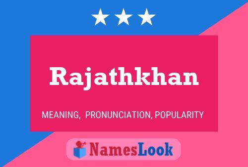 Rajathkhan பெயர் போஸ்டர்