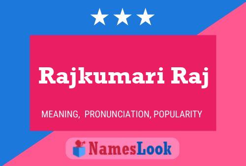 Rajkumari Raj பெயர் போஸ்டர்