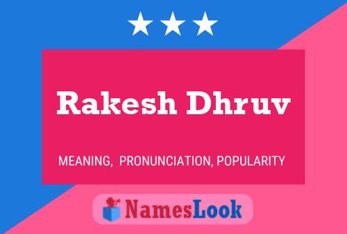 Rakesh Dhruv பெயர் போஸ்டர்