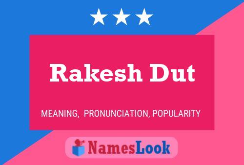 Rakesh Dut பெயர் போஸ்டர்