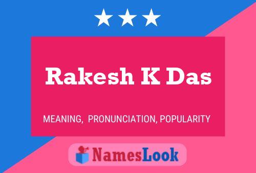 Rakesh K Das பெயர் போஸ்டர்