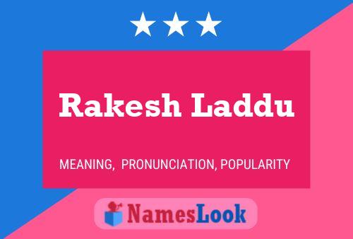 Rakesh Laddu பெயர் போஸ்டர்