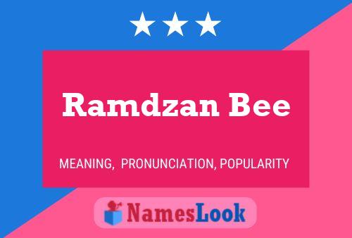 Ramdzan Bee பெயர் போஸ்டர்