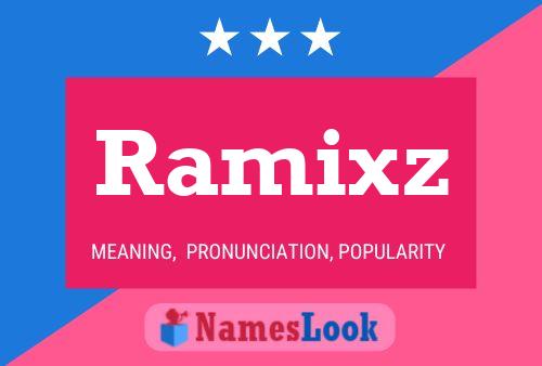 Ramixz பெயர் போஸ்டர்