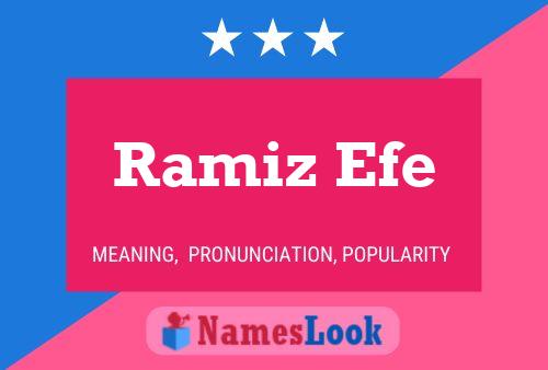 Ramiz Efe பெயர் போஸ்டர்