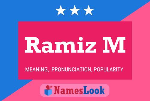 Ramiz M பெயர் போஸ்டர்