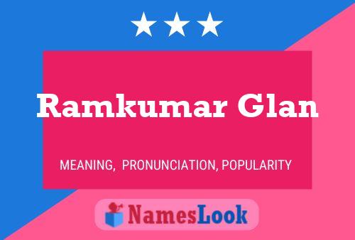 Ramkumar Glan பெயர் போஸ்டர்