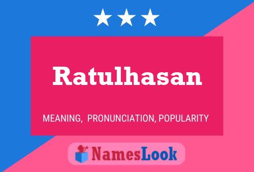 Ratulhasan பெயர் போஸ்டர்