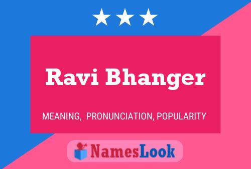 Ravi Bhanger பெயர் போஸ்டர்