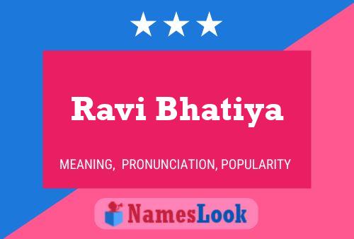 Ravi Bhatiya பெயர் போஸ்டர்