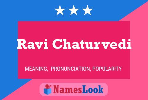 Ravi Chaturvedi பெயர் போஸ்டர்