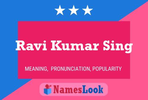 Ravi Kumar Sing பெயர் போஸ்டர்