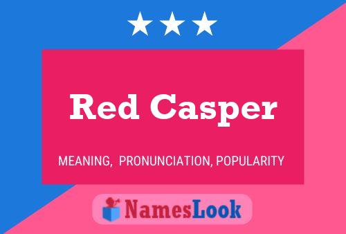 Red Casper பெயர் போஸ்டர்