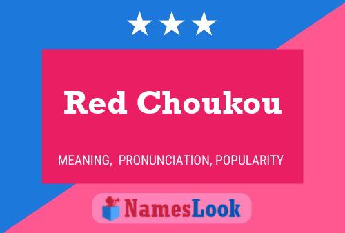 Red Choukou பெயர் போஸ்டர்