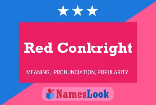 Red Conkright பெயர் போஸ்டர்