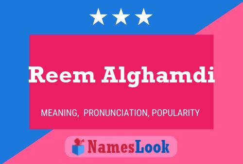 Reem Alghamdi பெயர் போஸ்டர்