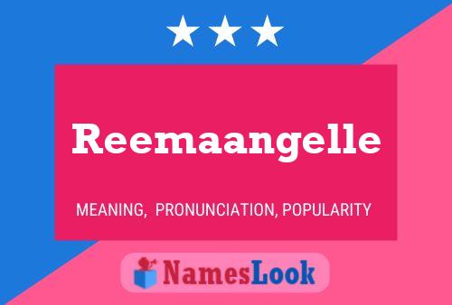 Reemaangelle பெயர் போஸ்டர்