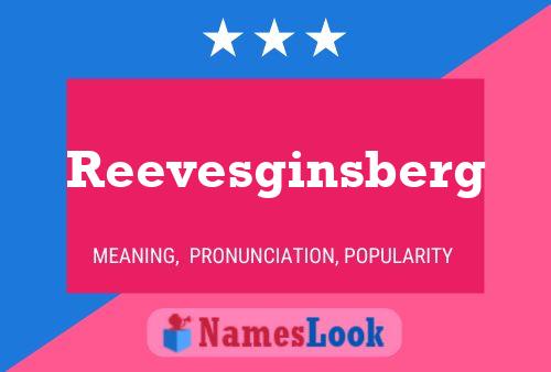 Reevesginsberg பெயர் போஸ்டர்