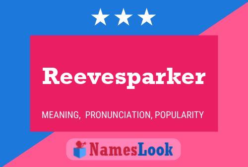 Reevesparker பெயர் போஸ்டர்