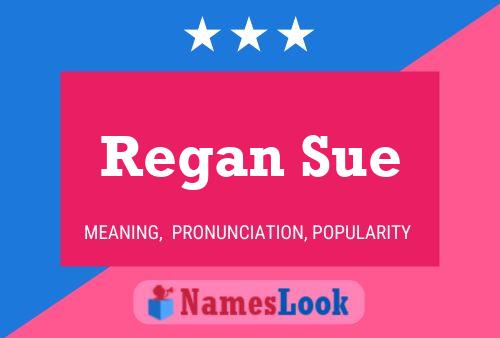 Regan Sue பெயர் போஸ்டர்