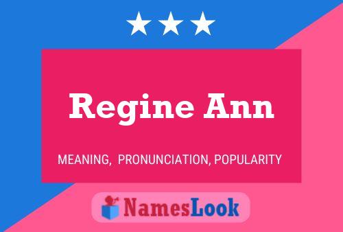 Regine Ann பெயர் போஸ்டர்