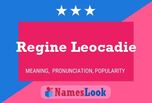 Regine Leocadie பெயர் போஸ்டர்